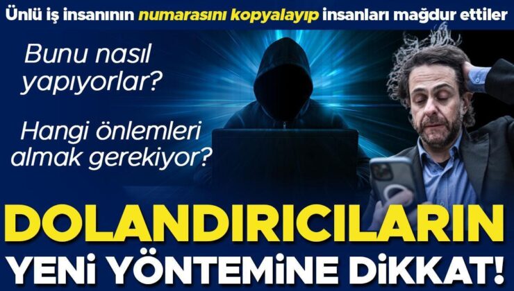 Dolandırıcıların yeni yöntemine dikkat! Ünlü iş insanının numarasını kopyalayıp insanları mağdur ettiler… Bunu nasıl yapıyorlar?