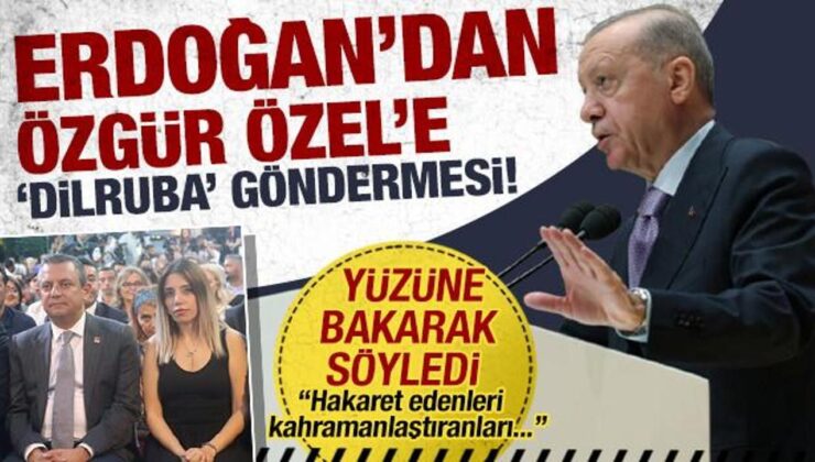 Erdoğan’dan ‘Dilruba’ göndermesi! Özgür Özel’e bakarak söyledi: ‘Millet affetmez’