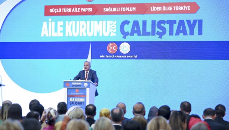 MHP’nin ‘Aile Kurumu Çalıştayı’ başladı