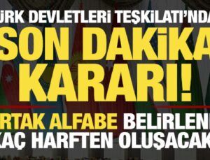 Türk Devletleri Teşkilatı’nda son dakika kararı! Alfabe belirlendi, kaç harften oluşacak?