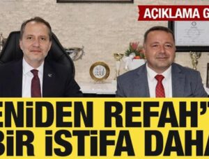 Yeniden Refah Partisi’nde bir istifa daha